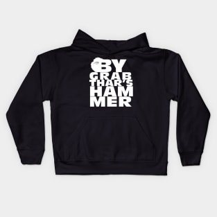 By Grabthar's Hammer Kids Hoodie